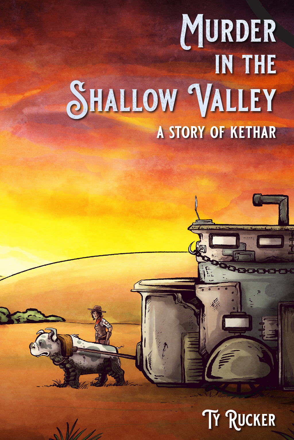 Murder In The Shallow Valley: A Story Of Kethar