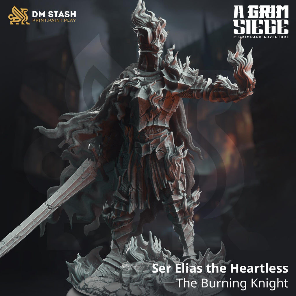 Ser Elias the Heartless - Burning Knight | DM Stash | A Grim Siege | Fantasy | DnD | RPG | Tabletop | Gaming | Miniature | Character
