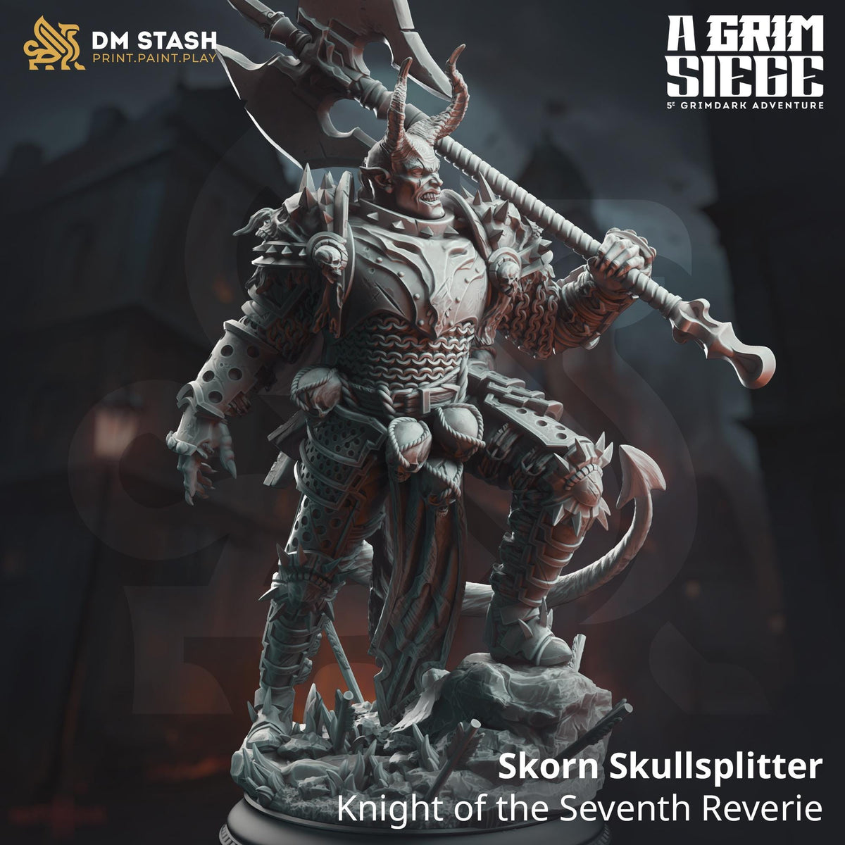 Skorn Skullsplitter - Knight Seventh | DM Stash | A Grim Siege | Fantasy | DnD | RPG | Tabletop | Gaming | Miniature | Character